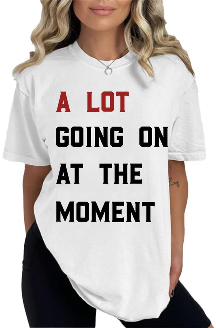 Camiseta «A Lot Going On at The Moment» manga corta mujer